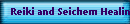 Reiki and Seichem Healing
