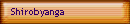 Shirobyanga